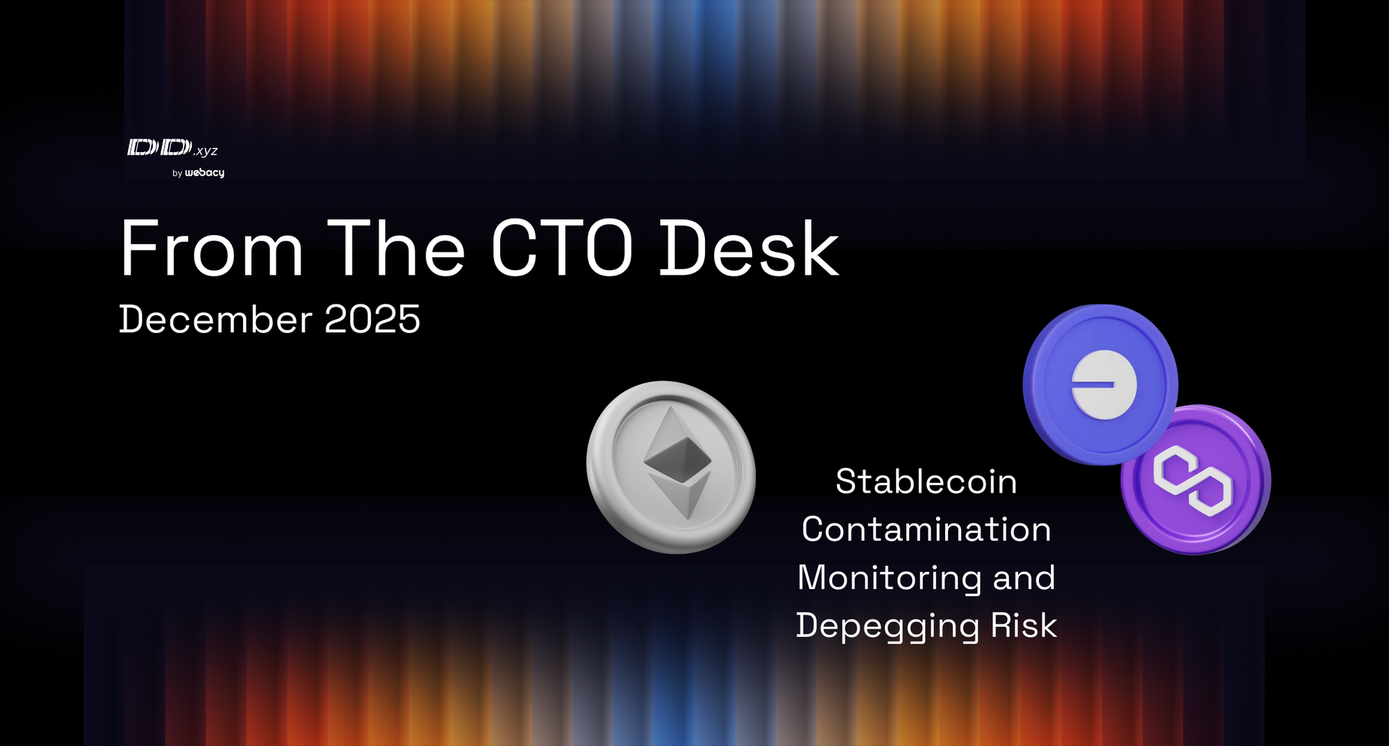 From the CTO’s Desk – December 2025: Stablecoin Contamination Monitoring and Depegging Risk