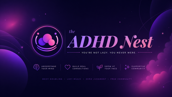 Welcome to The ADHD Nest 🪺