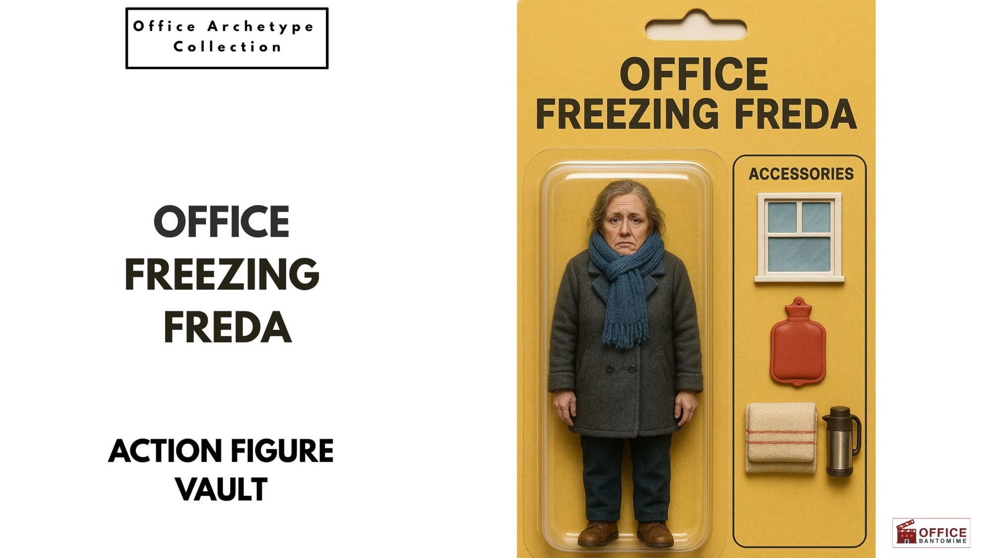 Action figure of “Office Freezing Freda” wrapped in winter clothing with accessories including hot water bottle, blanket, and Thermos.