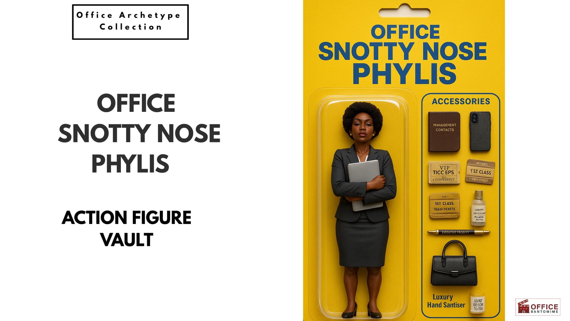 Action figure of “Office Snotty Nose Phylis” with executive accessories: VIP tickets, first-class items, contacts book and luxury bag.