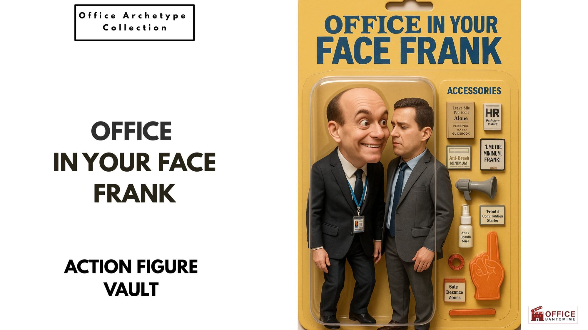 Action figure of “In-Your-Face Frank” standing too close to a coworker in office-themed packaging.