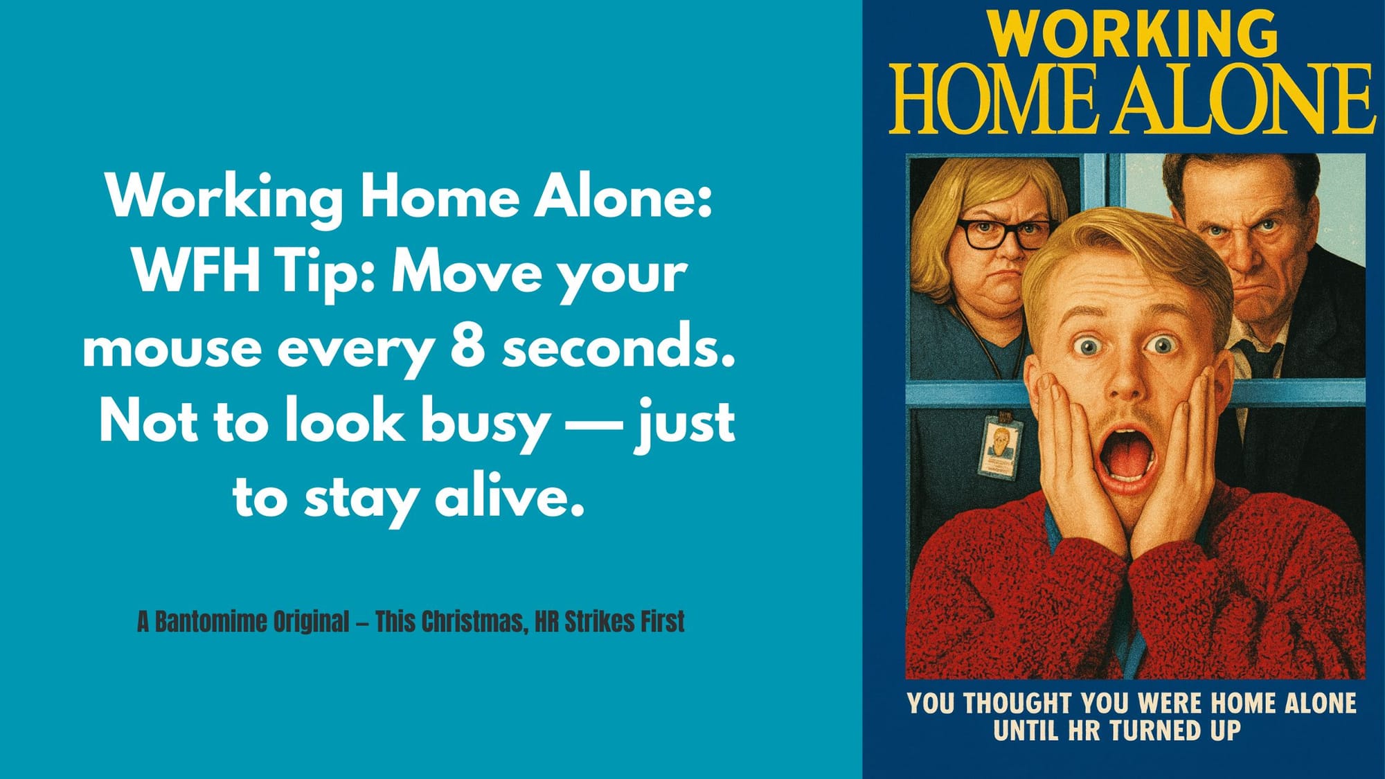 Funny working from home parody poster joking about moving the mouse every few seconds to avoid HR suspicion.