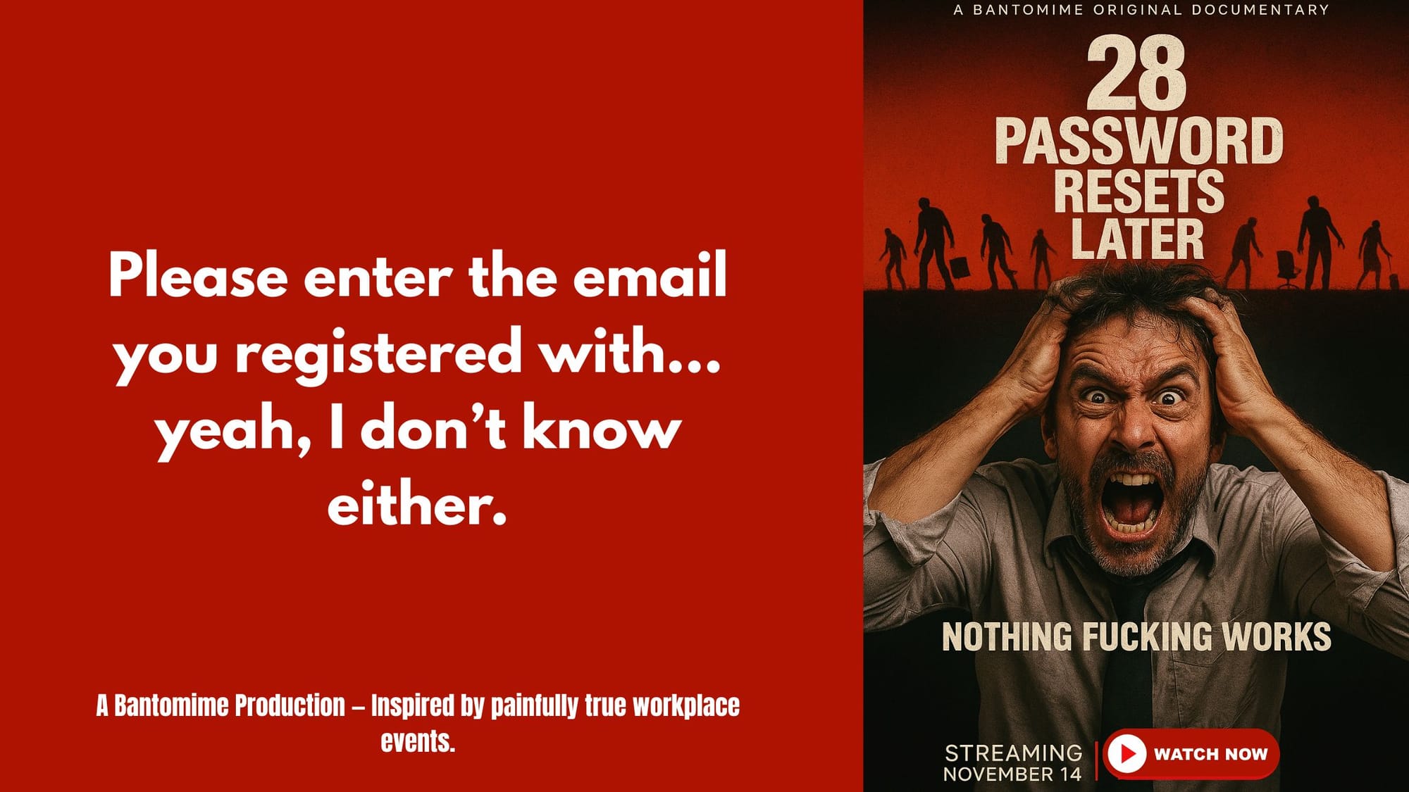 Parody horror poster of a stressed office worker screaming beneath the title “28 Password Resets Later,” capturing the frustration of workplace password problems.