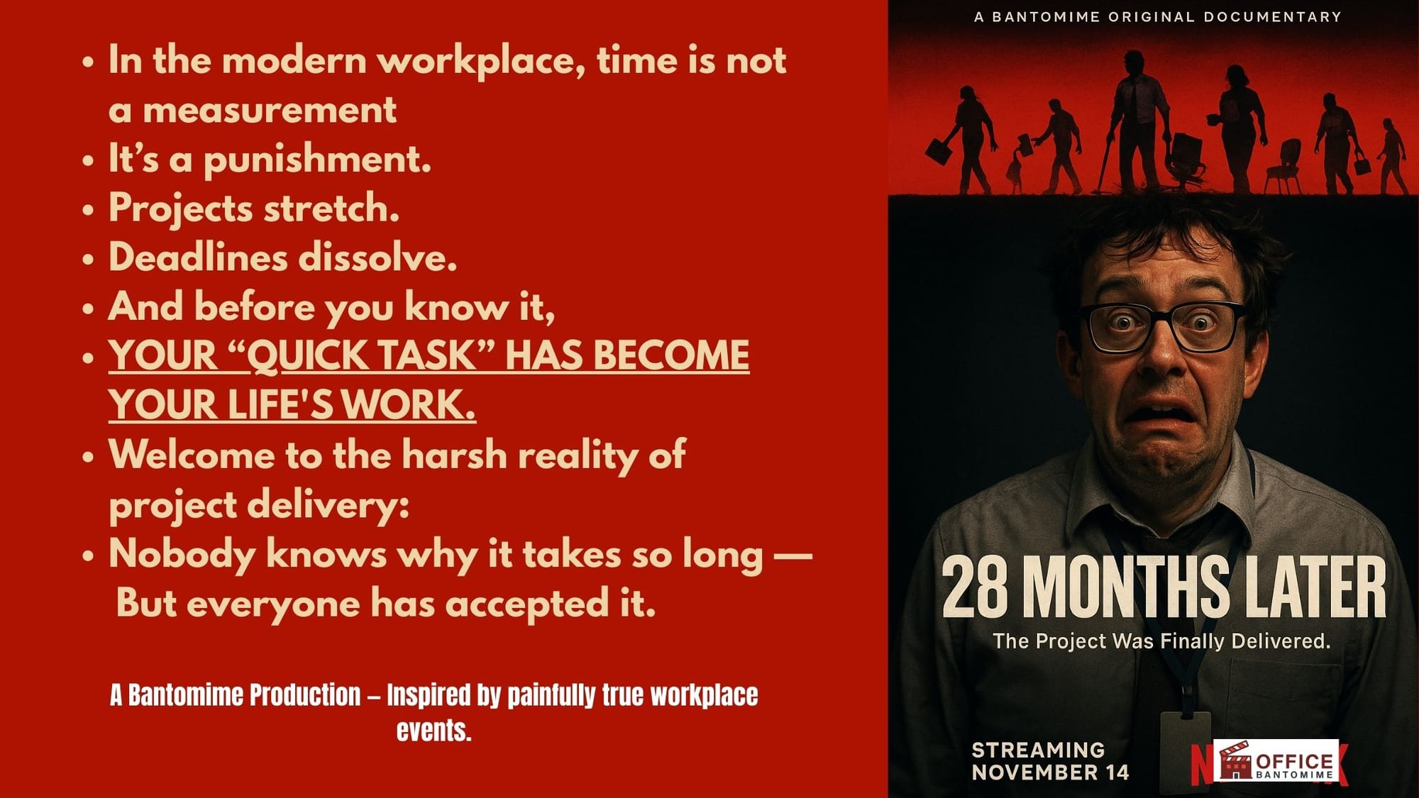 Parody movie poster of a stressed employee, highlighting the chaos of delayed workplace projects.
