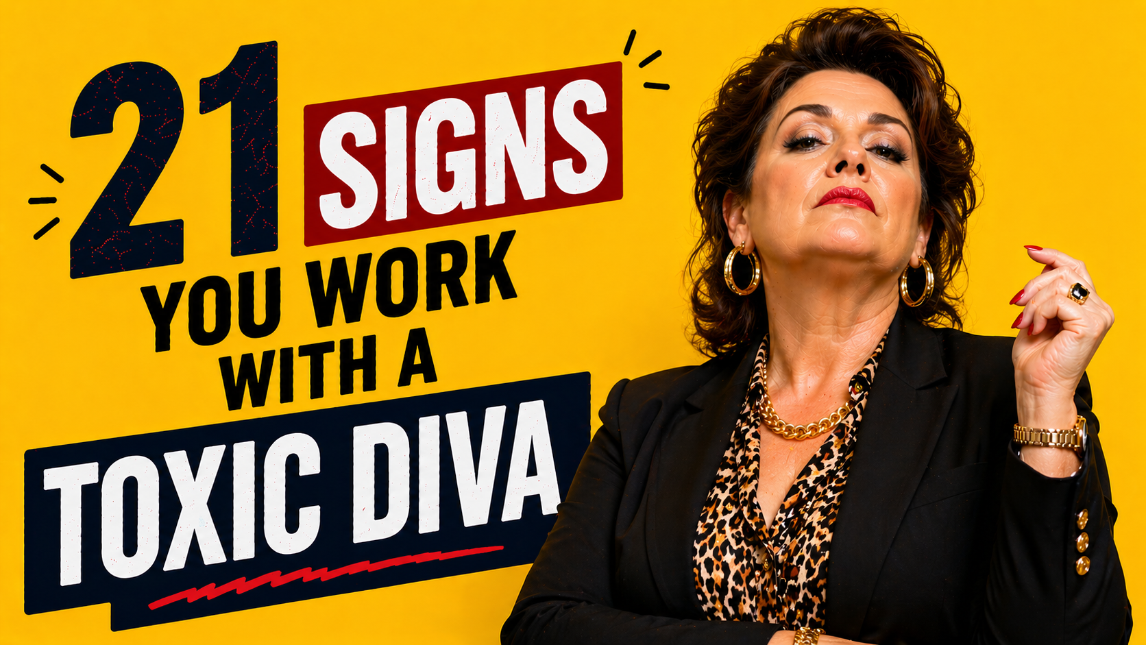 “21 signs you work with a toxic diva showing confident dramatic coworker with bold personality and attention-seeking behaviour in office setting”