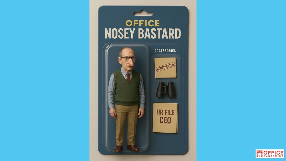 Meet Office Nosey Bastard: The Corporate Spy Who Didn't Even Need to Be Hired for the Role post image