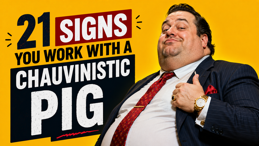 21 Signs You Work With a Chauvinistic Pig post image