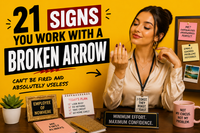 Funny office meme showing a protected lazy coworker titled “21 Signs You Work With a Broken Arrow”.