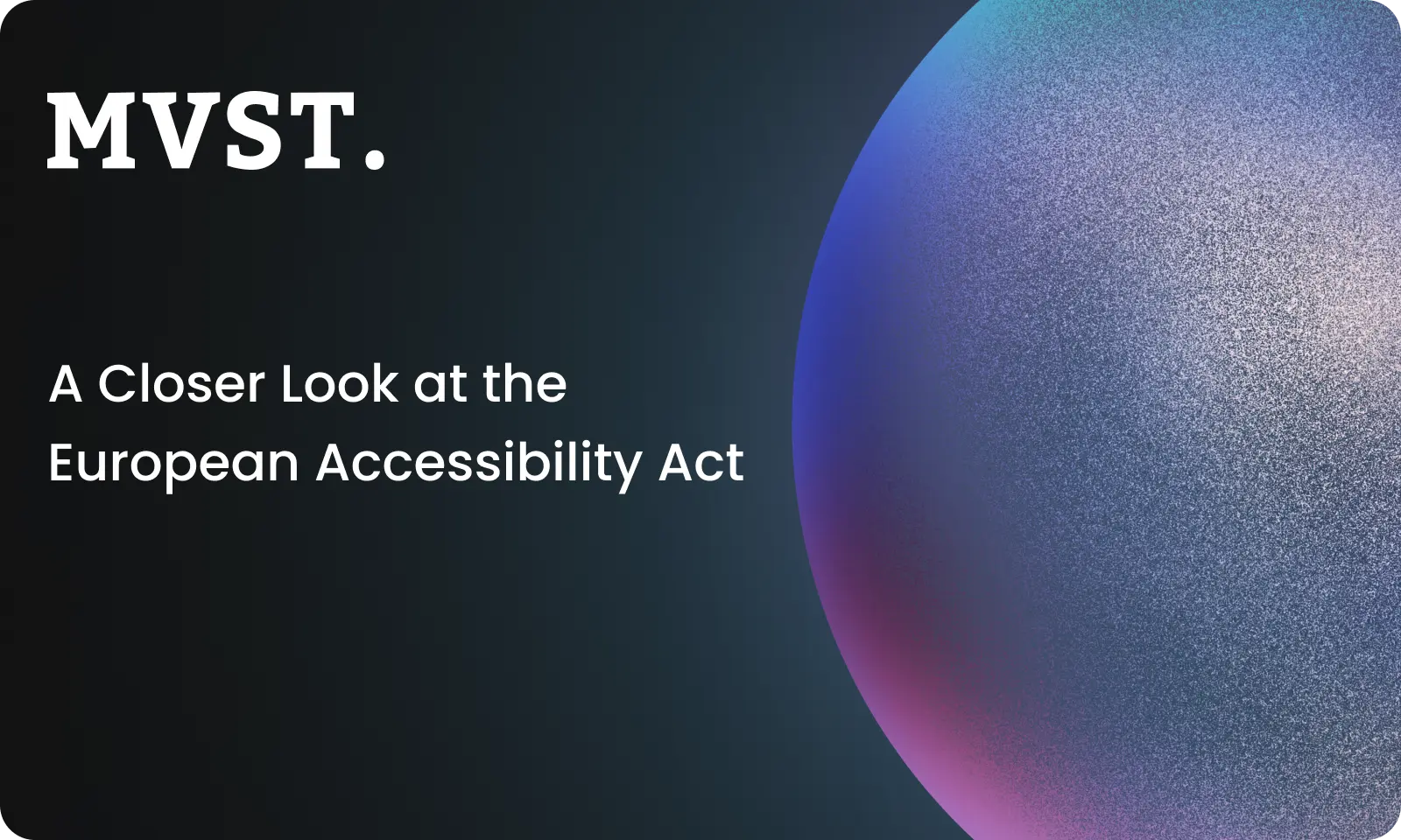 A Closer Look at the European Accessibility Act