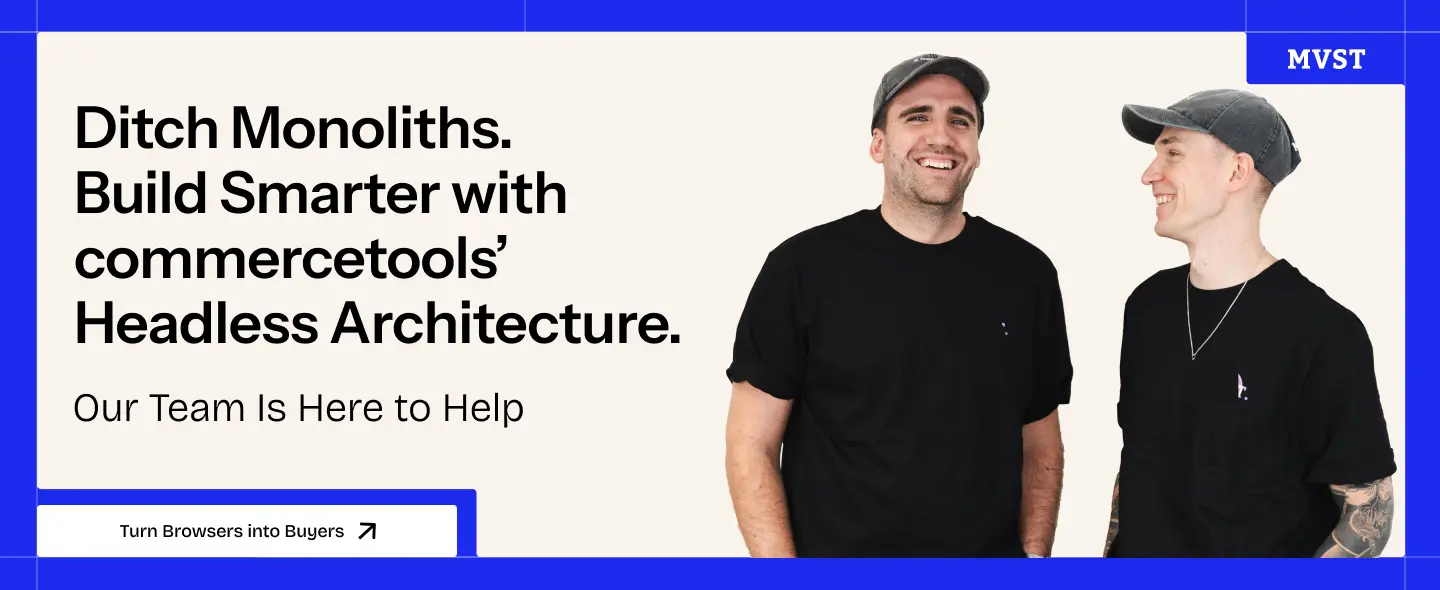 Ditch Monoliths. Build Smarter with commercetools' Headless Architecture. Our Team is Here to Help. Turn Browsers into buyers.