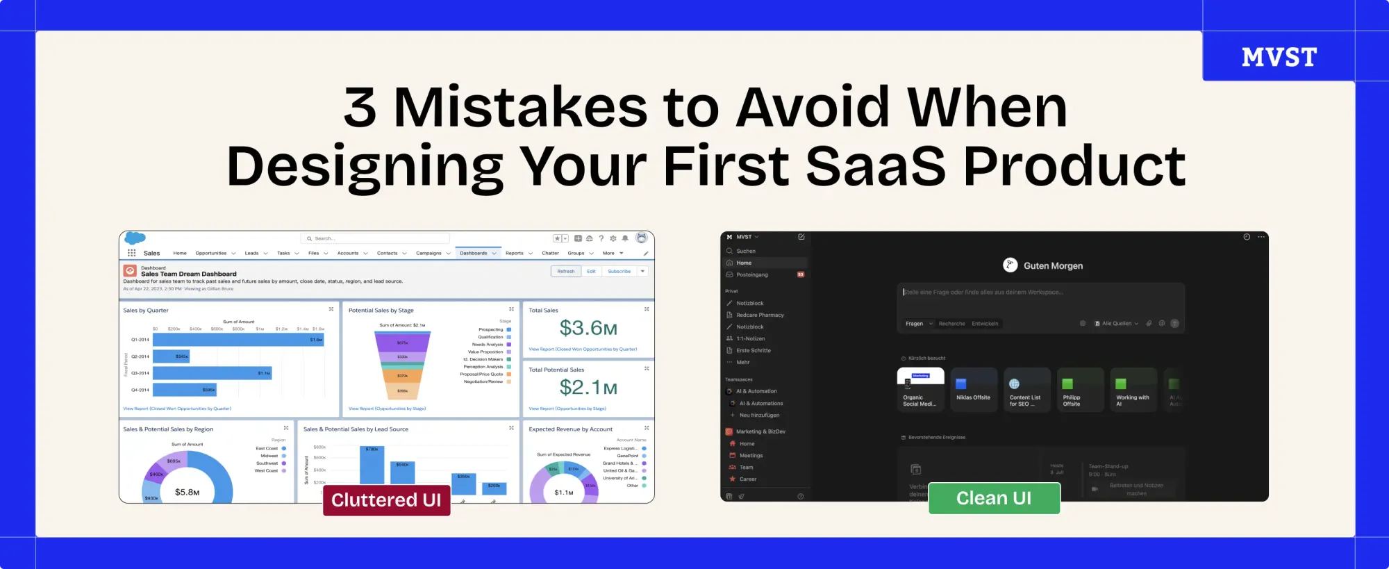 3 Mistakes to Avoid When Designing Your First SaaS Product - a screen on the left of a cluttered Dashboard, and on the right a clean UI homepage 