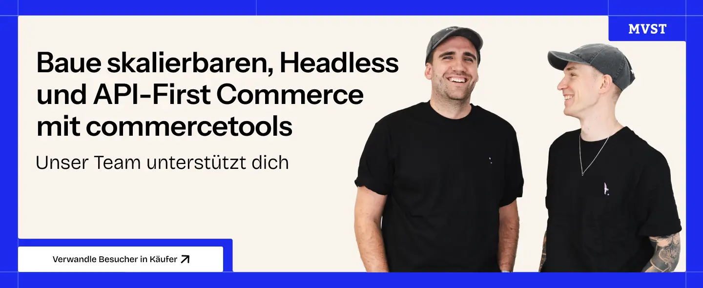 Bist du bereit, dein Geschäft zu skalieren? Bauen Sie einen zukunftssicheren Headless E-Commerce mit commercetools auf. Unser Team wird mit dir zusammenarbeiten, um das optimale Set-up für deinen Online-Shop zu erstellen. Vereinbare jetzt einen Beratungstermin!