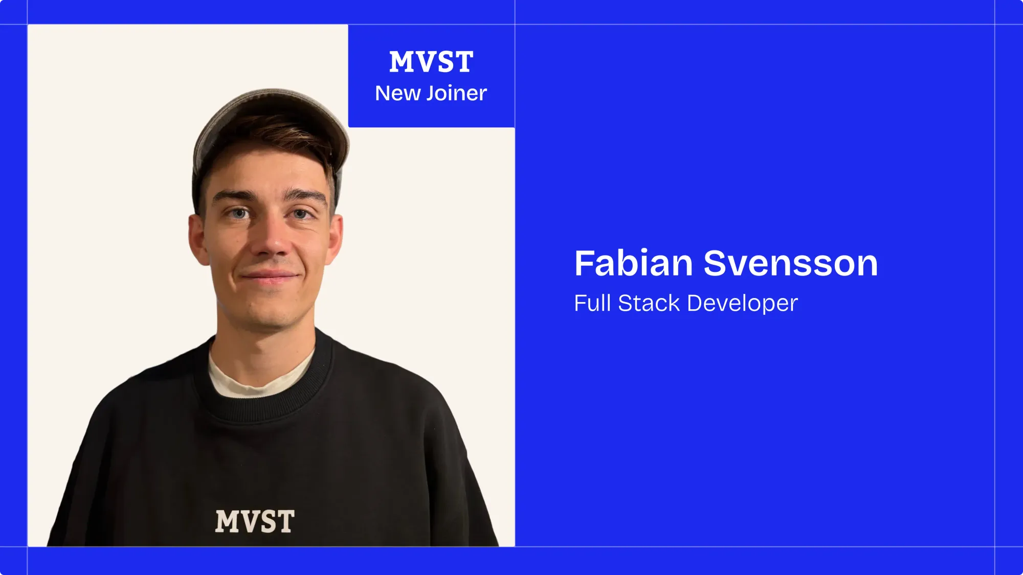 MVST - New Joiner . Fabian Svensson - Full Stack Developer