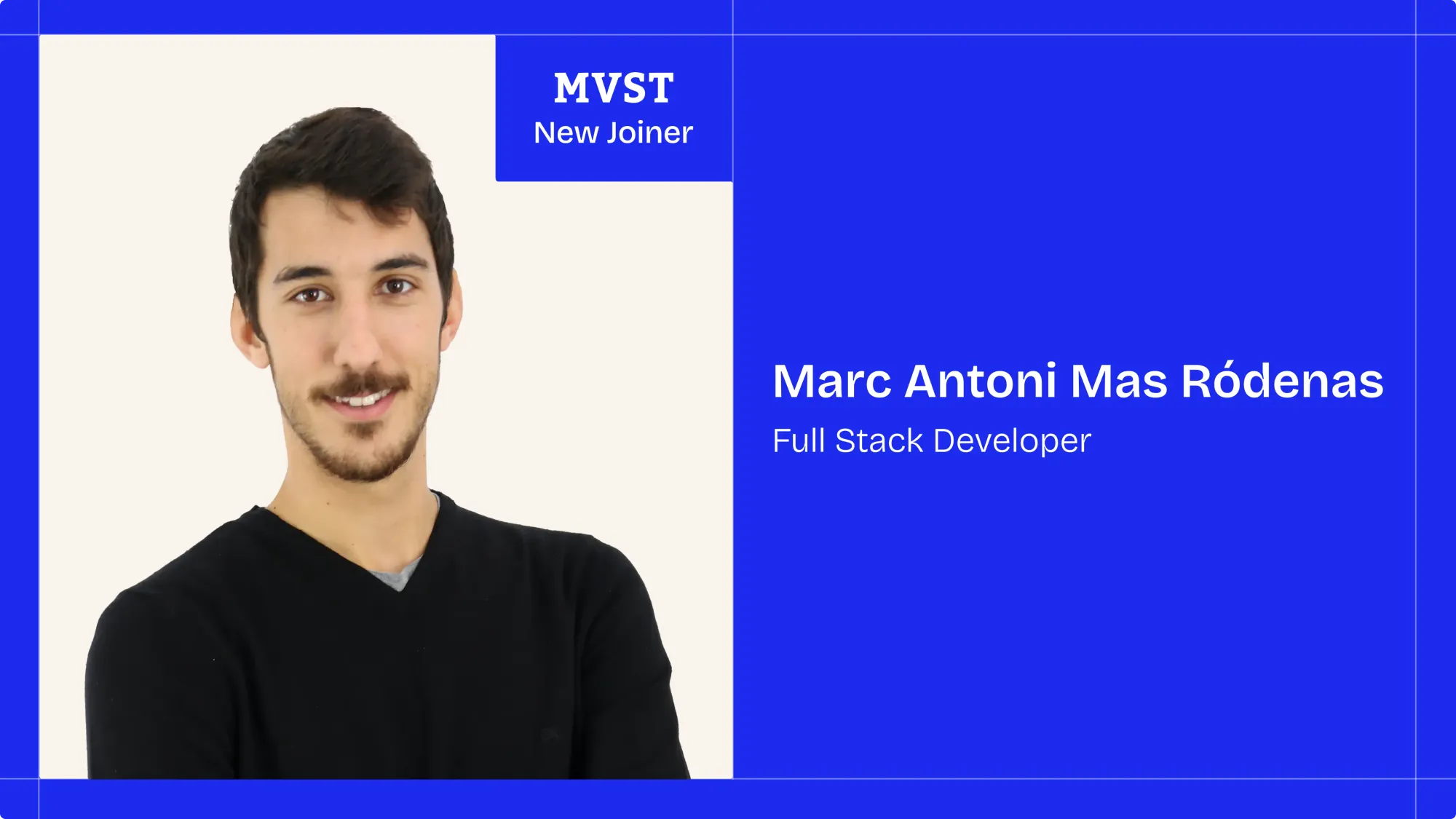 MVST - New Joiner . Marc Rodenas - Full Stack Developer
