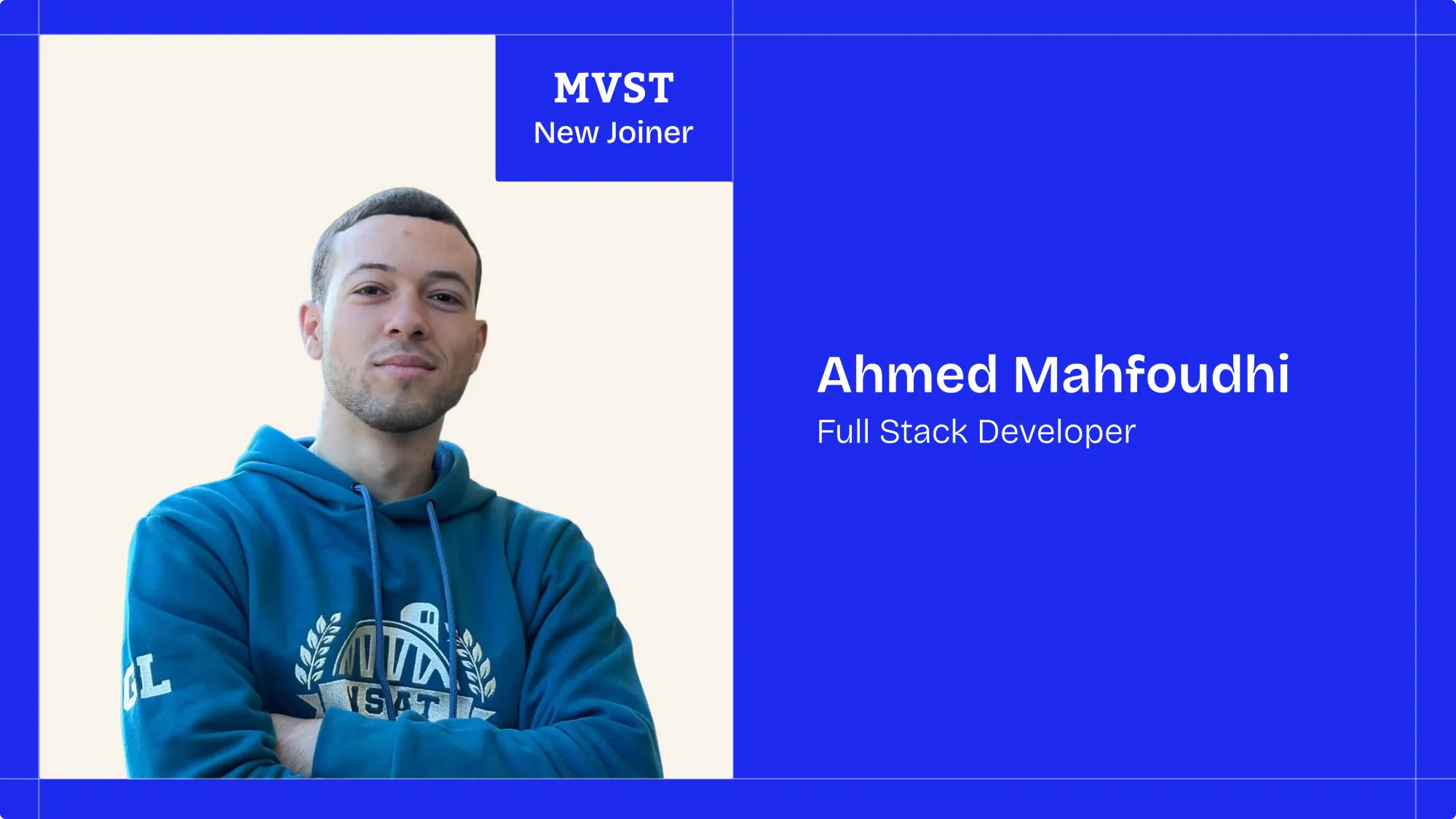 MVST - New Joiner . Ahmed Mahfoudhi - Full Stacj Developer