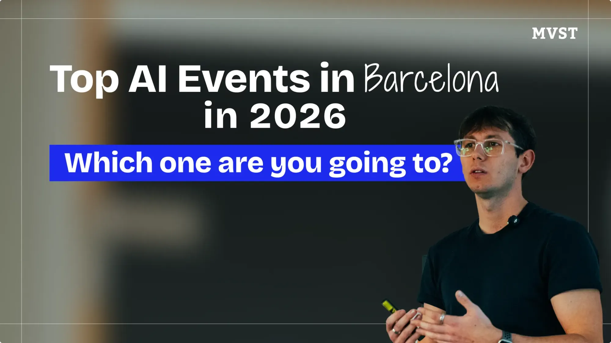 man presenting wearing glasses and holding presentation pointer - Top AI Events in Barcelona in 2026 Which one are you going to?