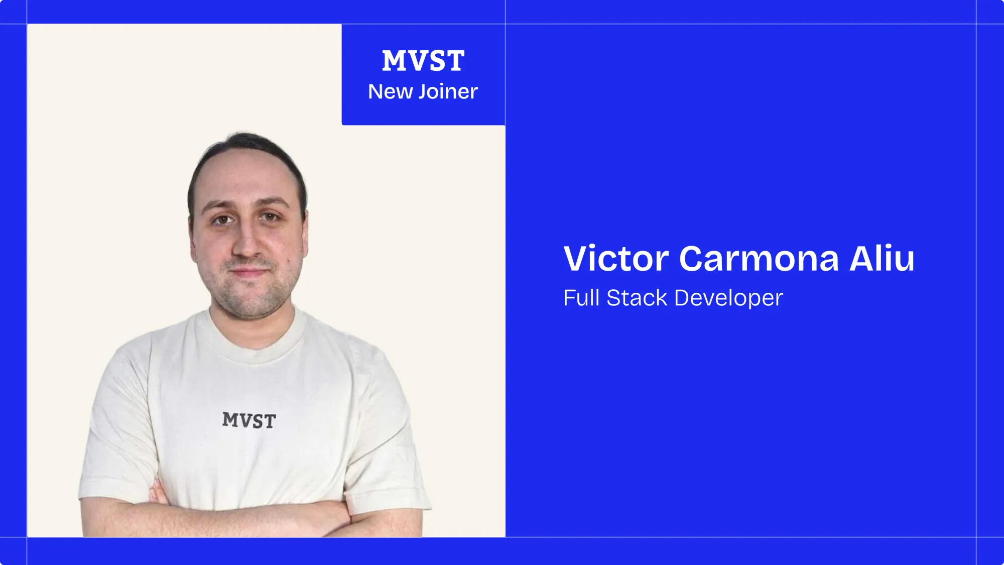MVST - New Joiner . Victor Carmona Aliu - Full Stack Developer
