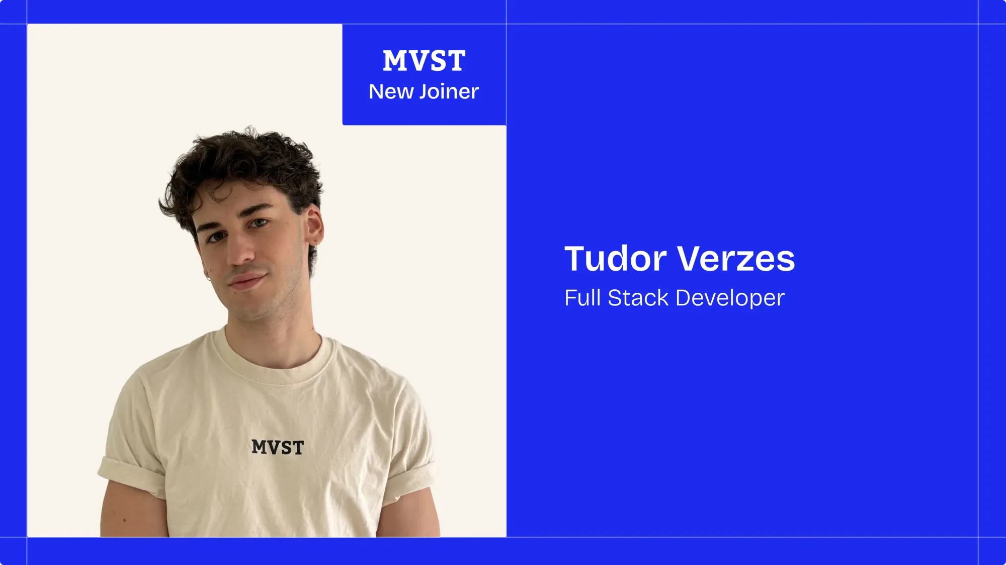 MVST - New Joiner . Tudor Verzes - Full Stack Developer