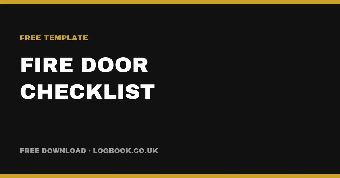 Free Fire Door Inspection Checklist (UK) — PDF & Excel