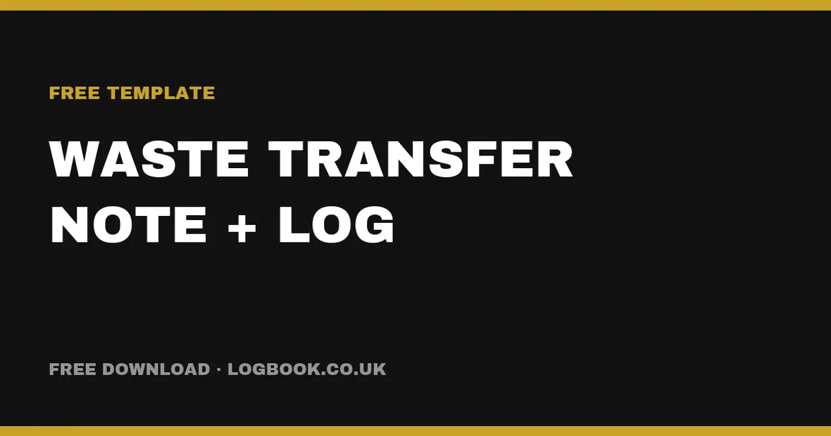 Free Waste Transfer Note Template + Season Ticket Log (UK)