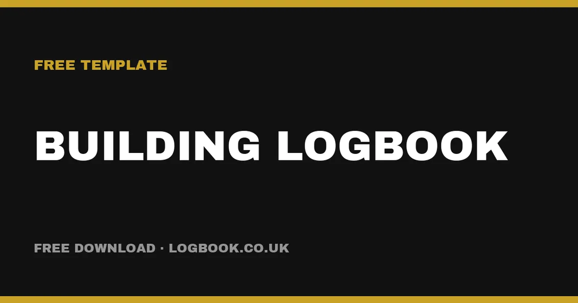 Free Building Logbook Template (UK): Part L Handover, PDF & Excel