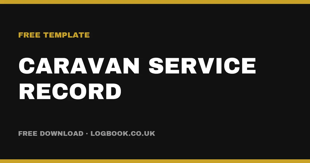 Free Caravan & Motorhome Service Record Template (UK)