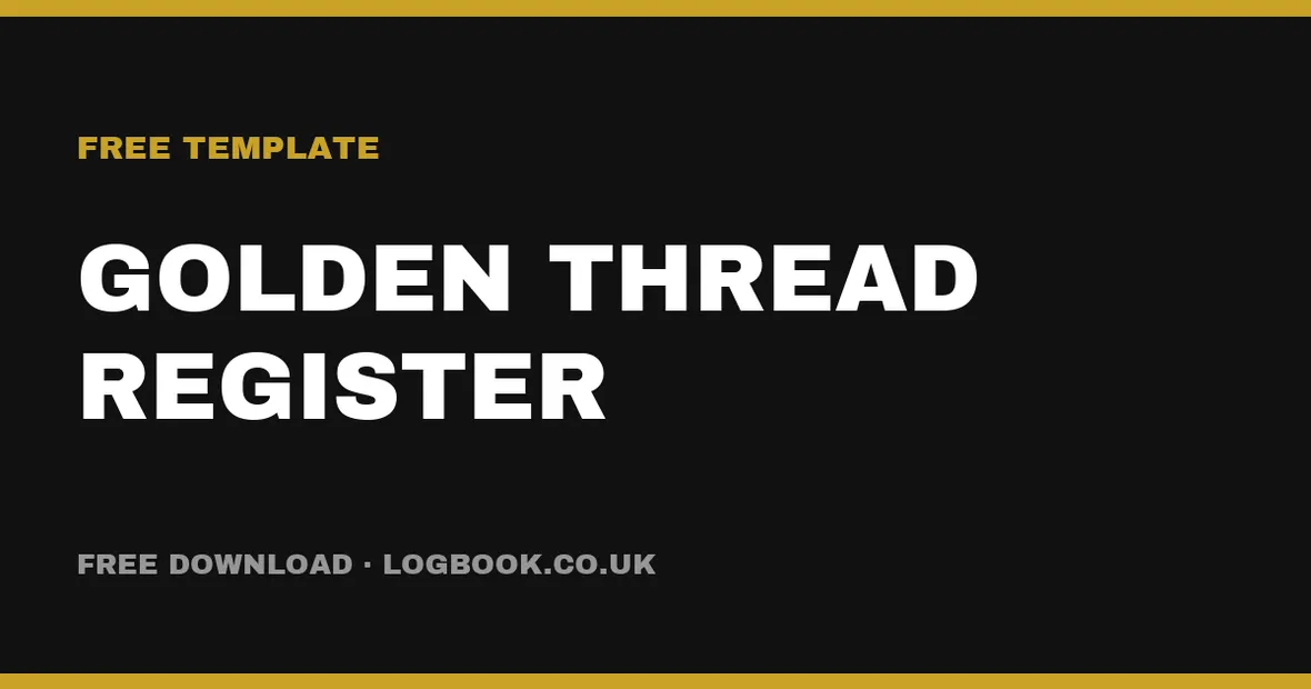 Free Golden Thread Register Template (UK): Building Safety Act