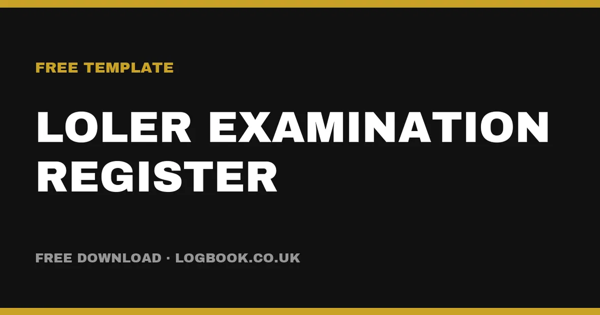 Free LOLER Thorough Examination Register Template (UK)