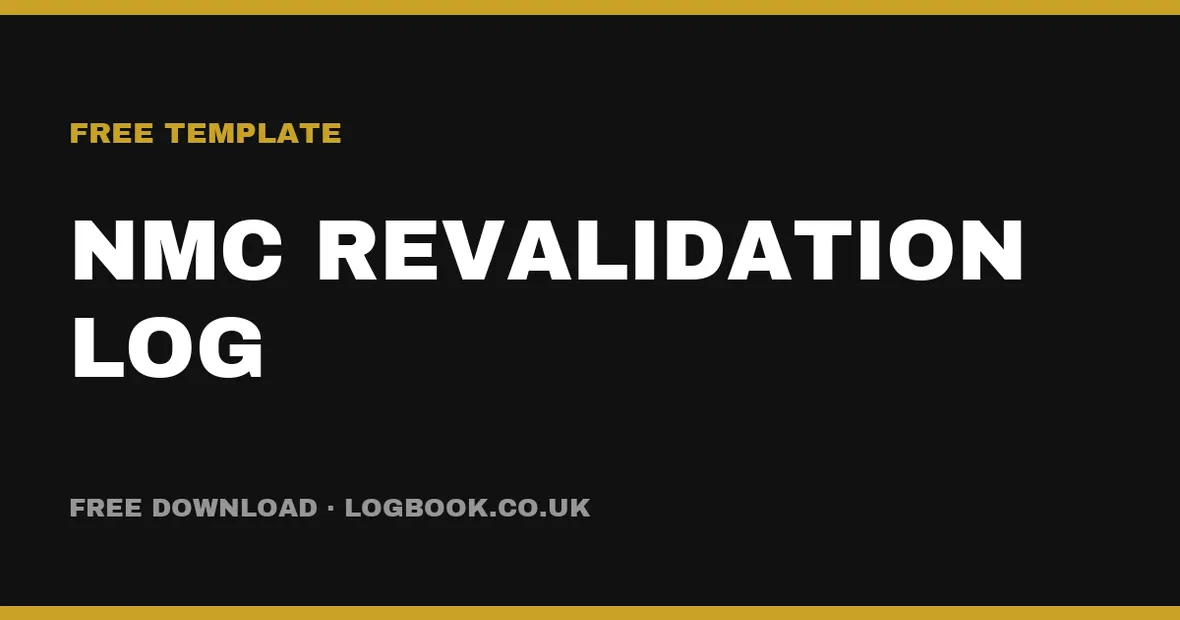 Free NMC Revalidation Log Template (UK): Practice Hours, CPD & Feedback, PDF & Excel