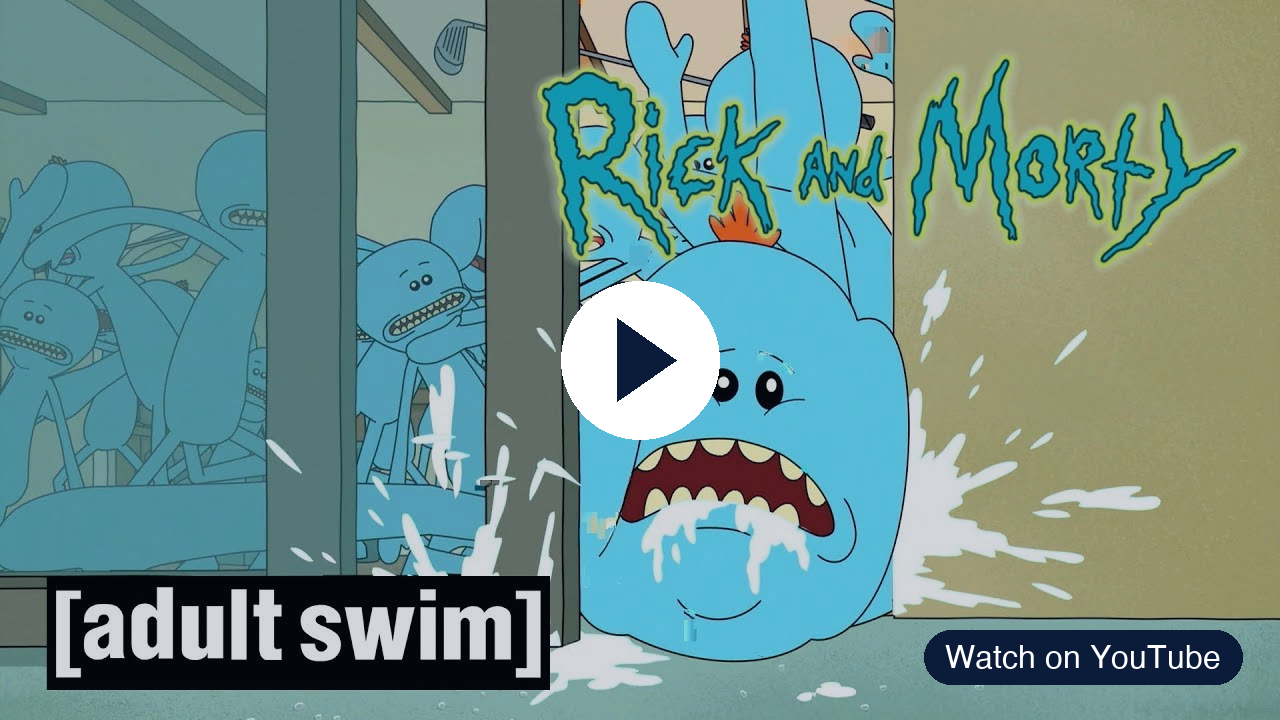 Rick and Morty Meeseeks clip thumbnail with a play button — opens 'Existence is Pain' on YouTube
