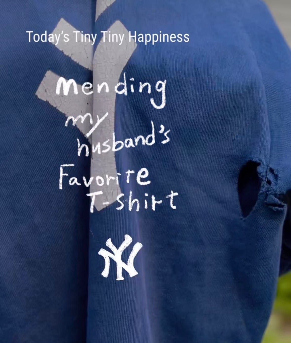 Mending my husband’s favorite T-shirt