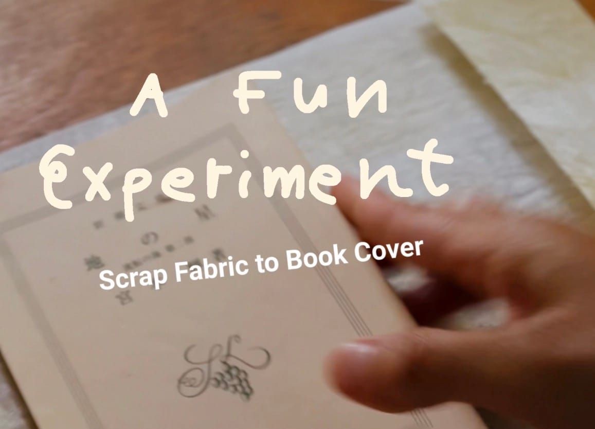 A fun experiment: Scrap fabric to book cover
