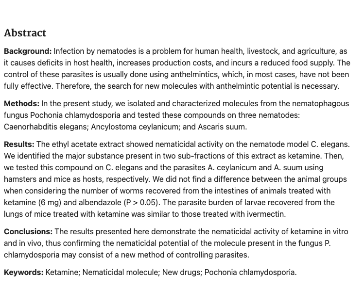 Ketamine can be produced by Pochonia chlamydosporia: an old molecule and a new anthelmintic? (Ferreira, et al, 2020)