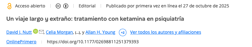 Un viaje largo y extraño: tratamiento con ketamina en psiquiatría (Nutt, et al, 2025)
