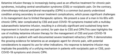 Spotlight: Multiday intravenous ketamine infusion therapy for the management of central sensitisation syndrome secondary to chronic chemotherapy-induced peripheral neuropathic pain (Abdullah & Ong, 2025)