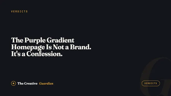 The Purple Gradient Homepage Is Not a Brand. It's a Confession.
