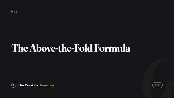 The Above-the-Fold Formula