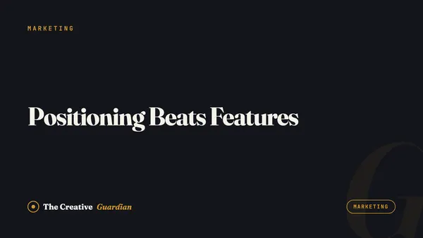 Positioning Beats Features