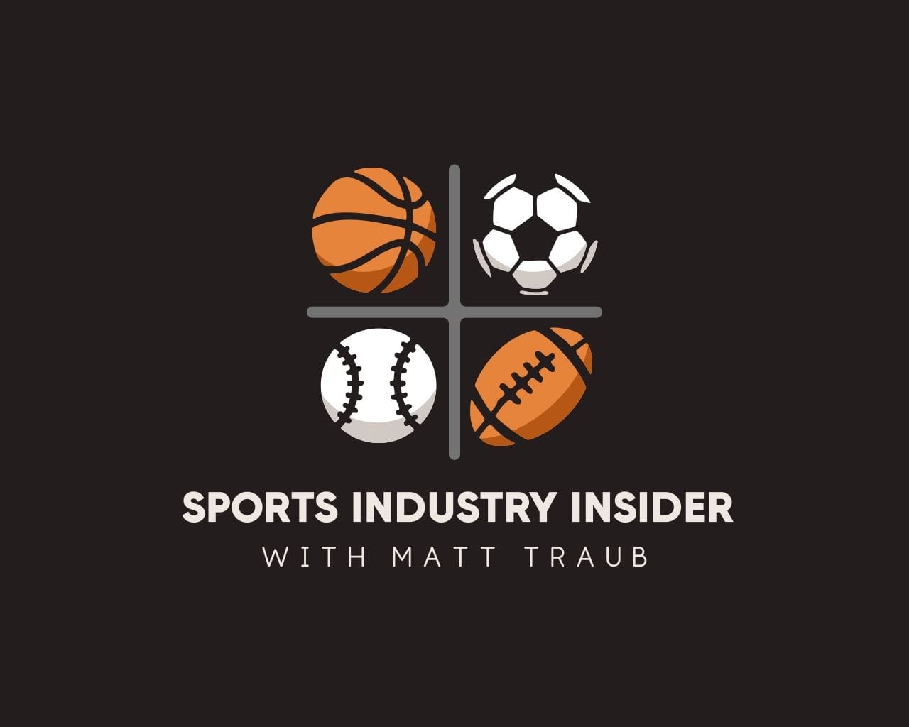Sports Industry Insider With Matt Traub