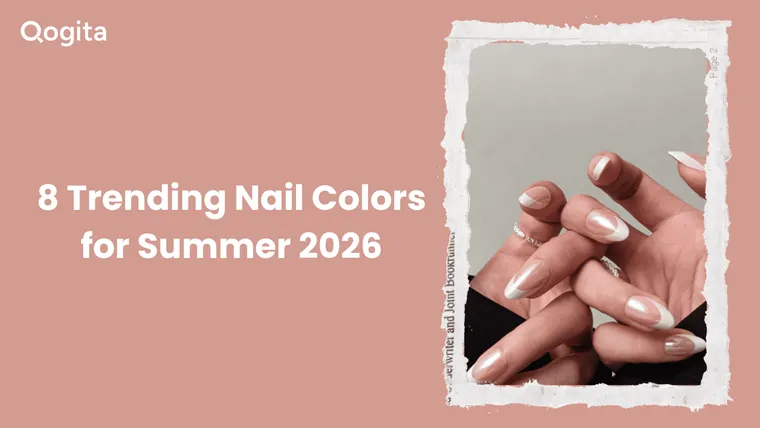 8 Trending Nail Colors for Summer 2026 That Are Selling Fast