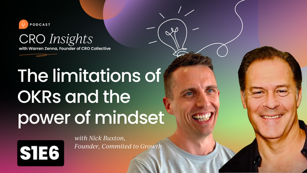 The limitations of OKRs and the power of mindset, with Nick Buxton [Video]