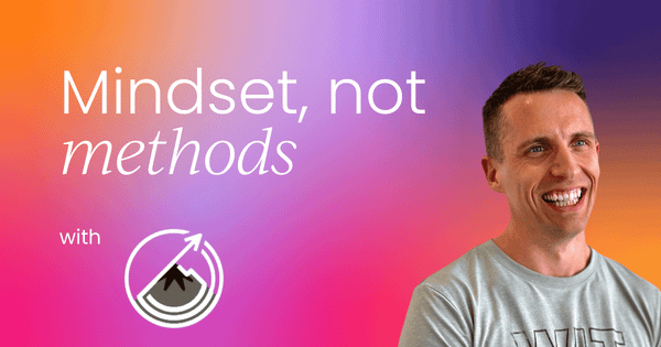 Why mindset, not methods, is the key to revenue growth