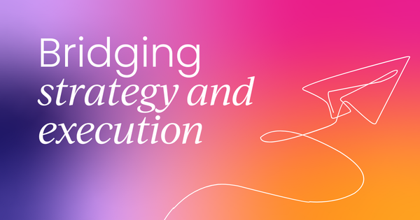 5 ways to bridge the gap  between strategy and execution
