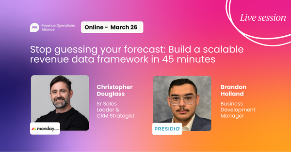 Stop guessing your forecast: Build a scalable revenue data framework in 45 minutes