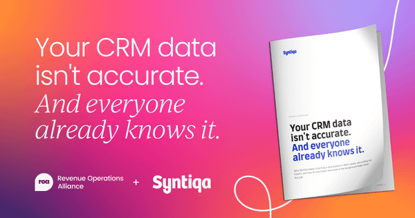 Your CRM data isn't accurate. And everyone already knows it.