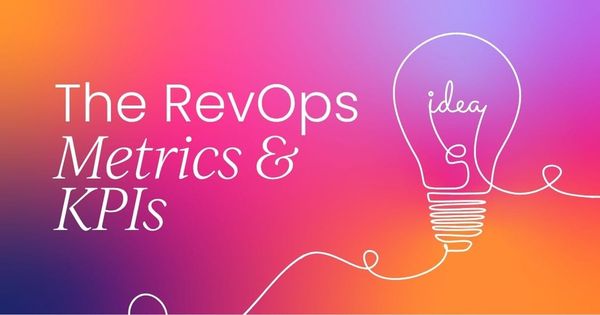 Revenue operations metrics:   what to track and why it matters