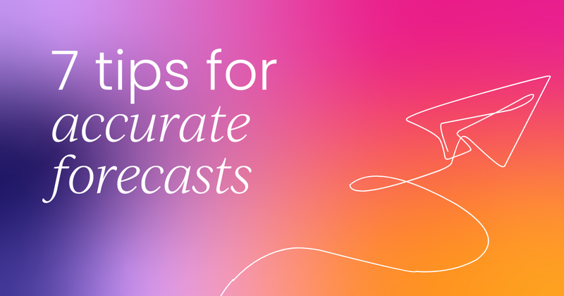 7 tips for greater revenue forecasting accuracy  (from 3 experts)
