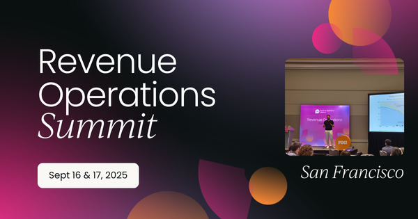Revenue Operations Summit San Francisco, September 2025 | OnDemand