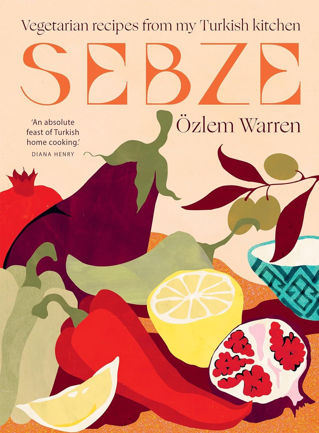 Özlem Warren's 'Sebze'- a new Turkish vegetarian cookbook