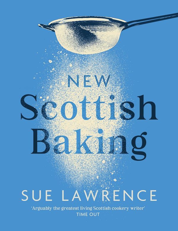 An interview with Sue Lawrence, author of New Scottish Baking